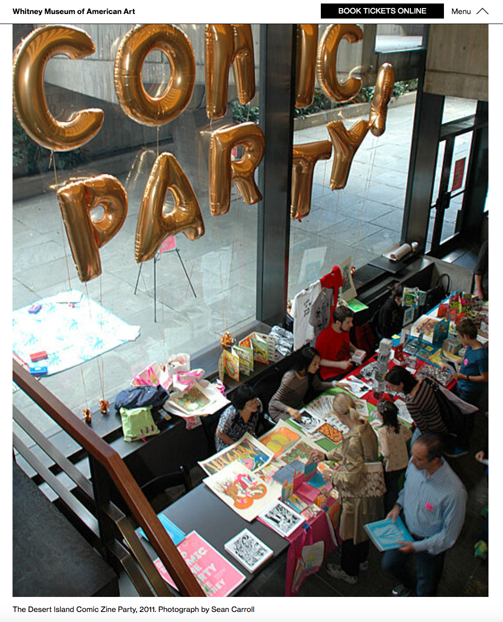 At the Whitney Museum, Jen Tong, Jungyeon Roh & Noah Lyon sold their limited edition prints, books, and zines.