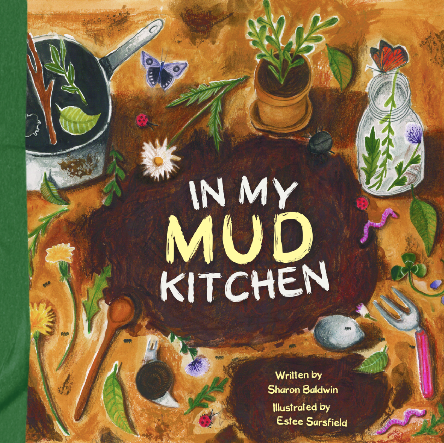 Cover & Internal Illustrations for In My Mud Kitchen, Published by Loose Parts Press, 2023