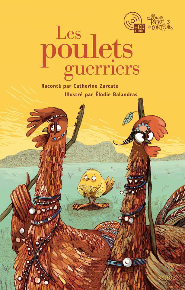 Les poulets guerriers : Afrique, ados, chat, jour de la semaine (dès 3 ans-Syros)