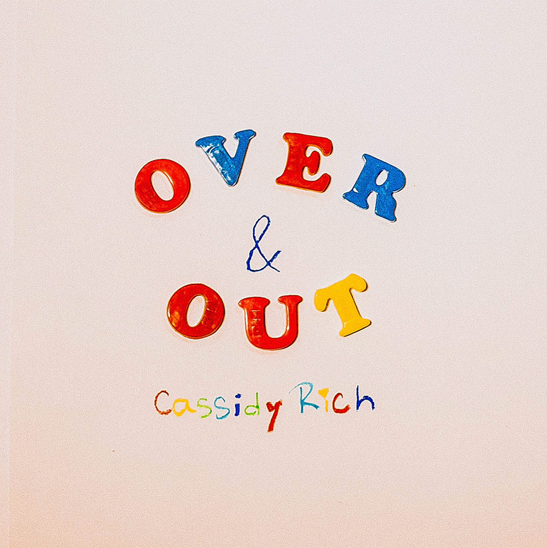Cassidy Rich - Over & Out cover