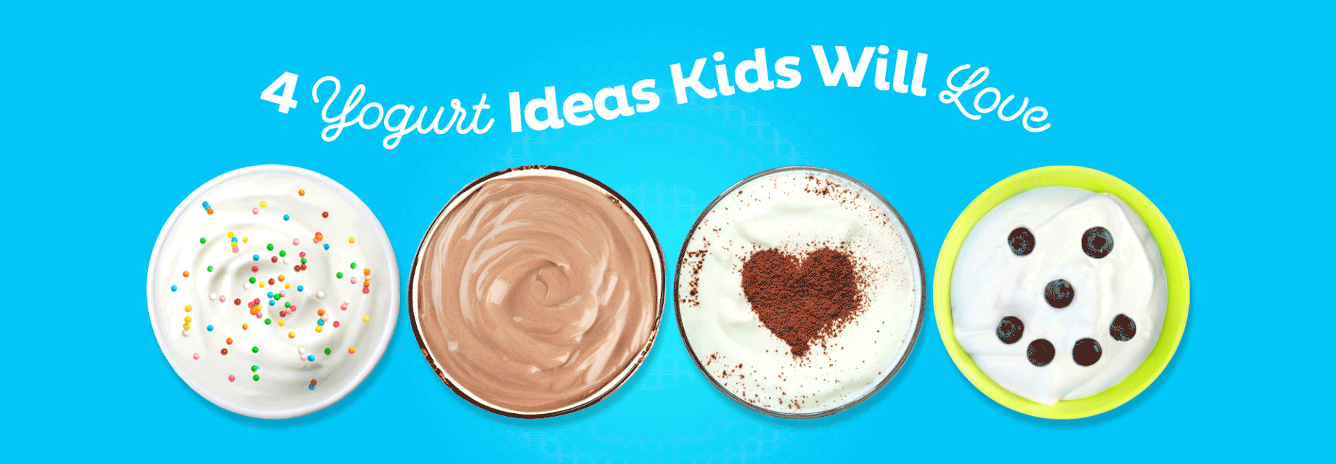 Four different yogurts with animated text above it reading "4 Yogurt Ideas Kids Will Love." (Designs by Kat Vochoska.)