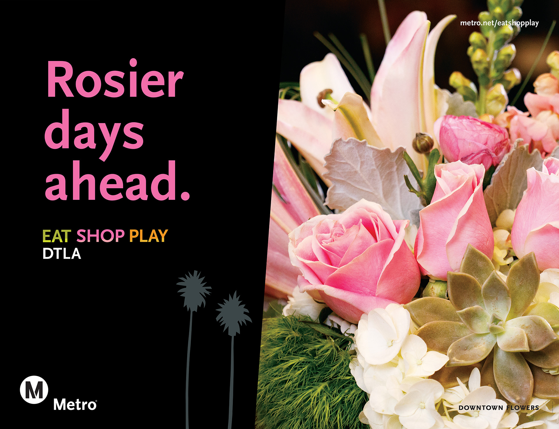 LA Metro Eat Shop Play DTLA: Downtown Flowers, Station 2-Sheet Poster 2020 / *Design by Metro designer