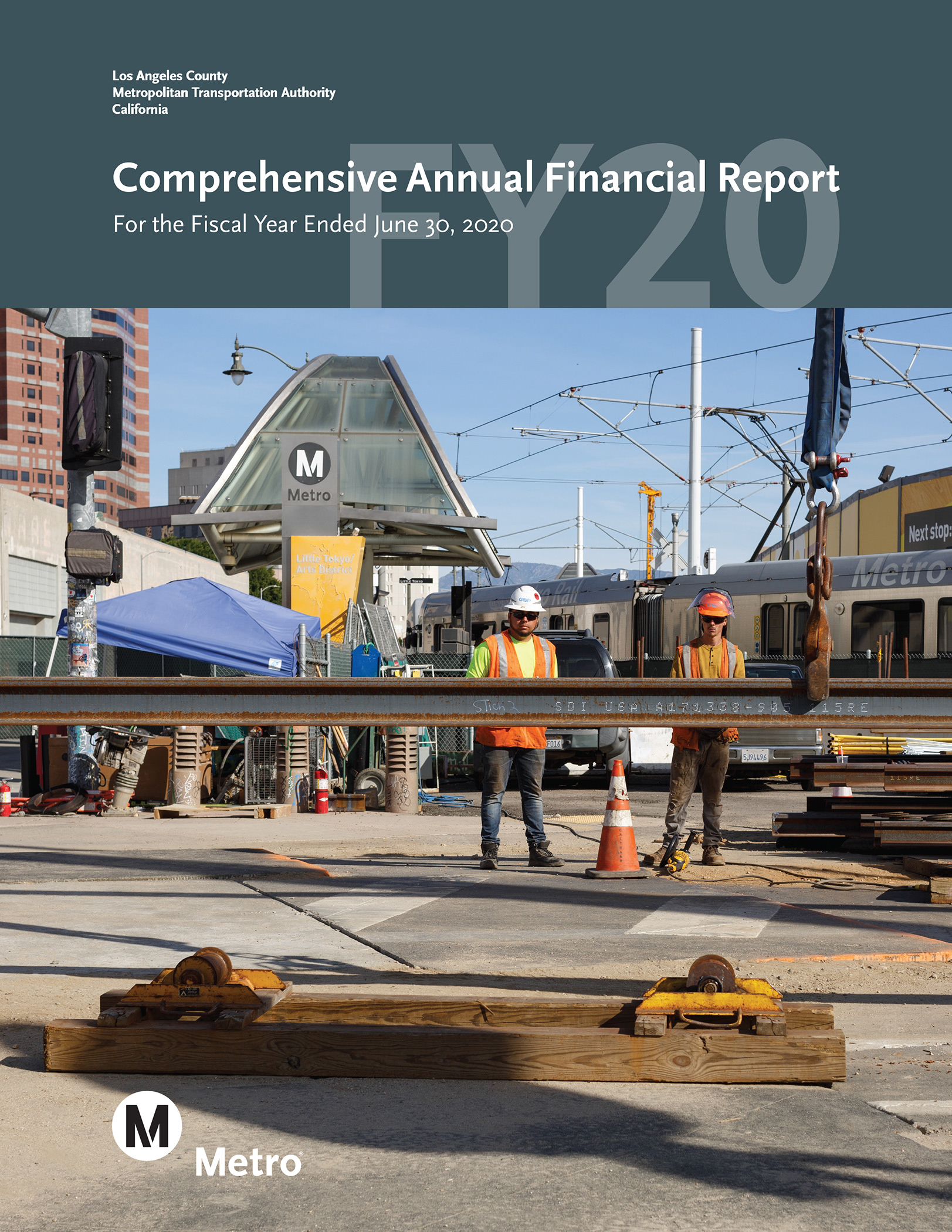 LA Metro FY20 Comprehensive Annual Financial Report 2020 / *Design by Metro designer