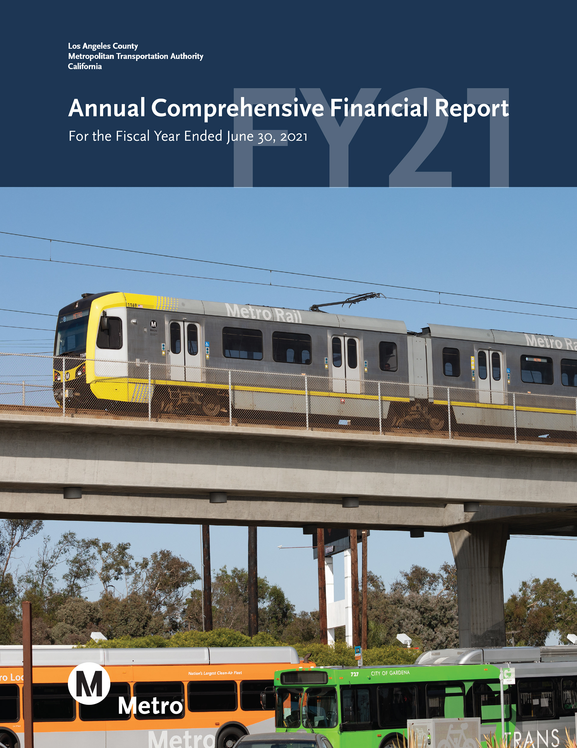 LA Metro FY21 Annual Comprehensive Financial Report Cover 2021 / *Design by Metro designer