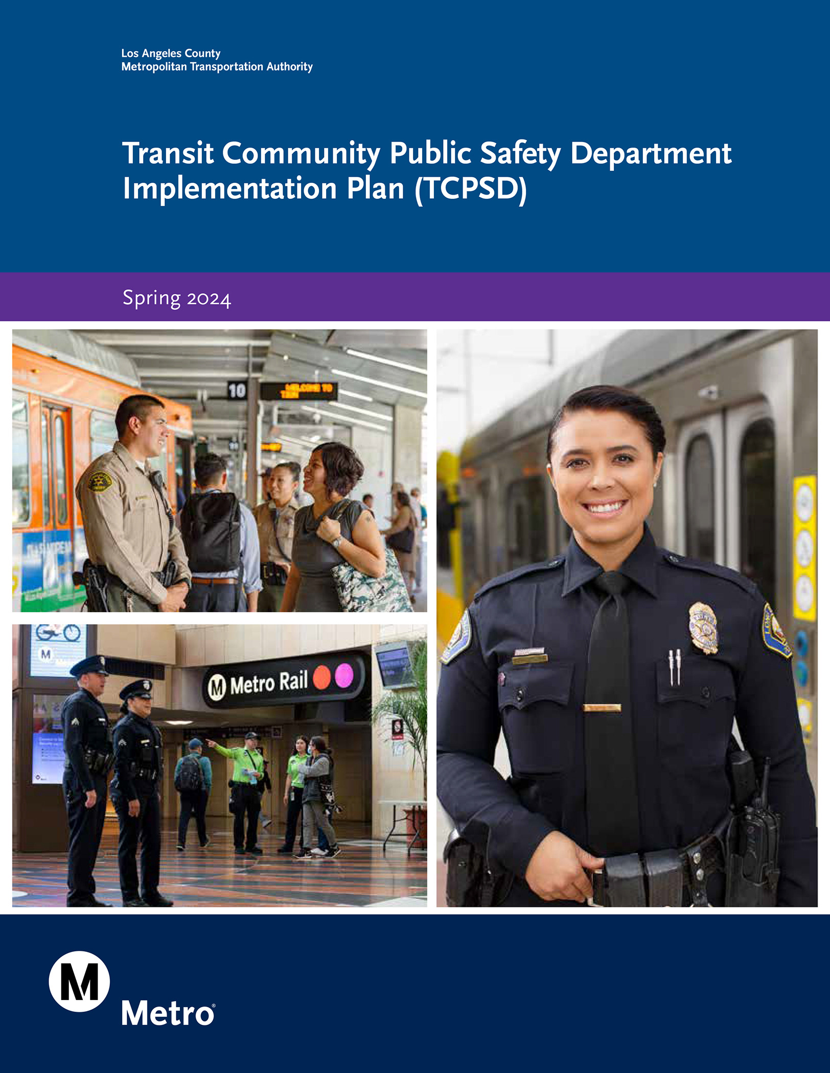 LA Metro Transit Community Public Safety Implementation Plan Divider 2024 / *Design by Metro designer / *Top left photo by Peter Watkinson / *Bottom left photo by Steven Esperanza