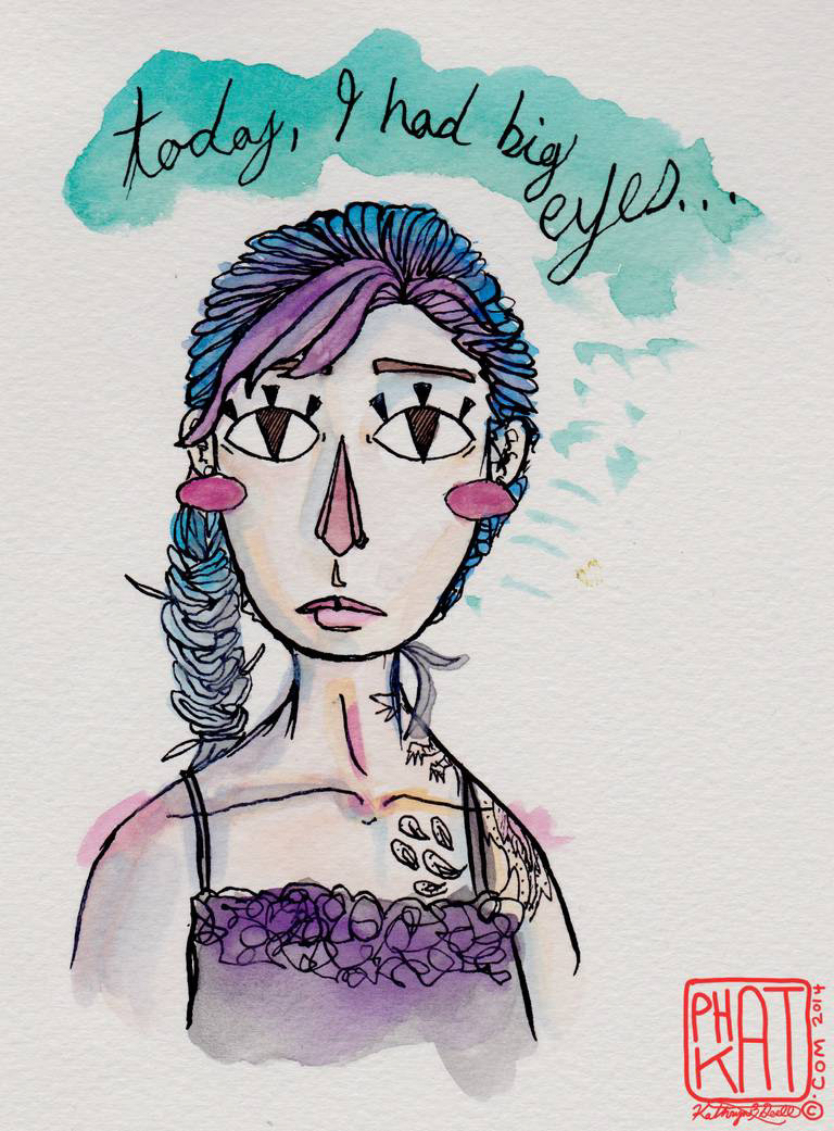 Today I Had Big Eyes - Watercolor Illustration