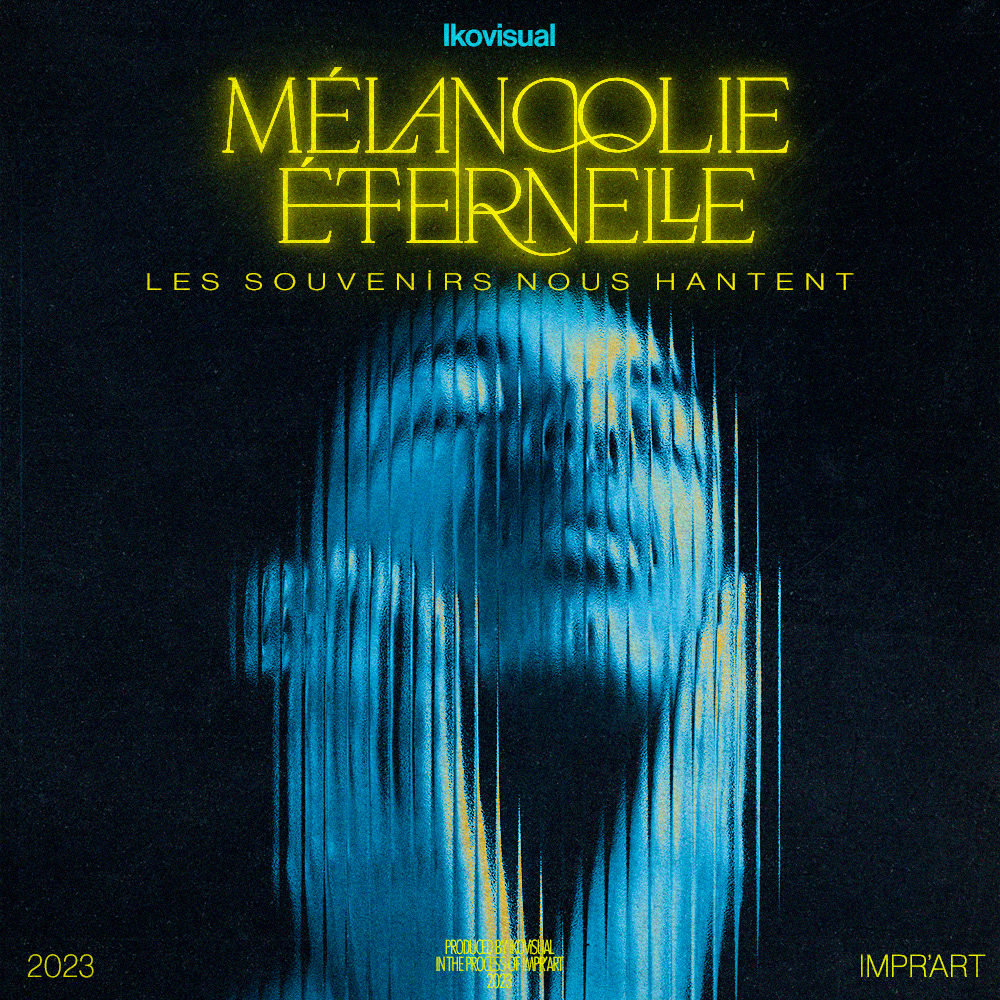 Mélancolie Éternelle.