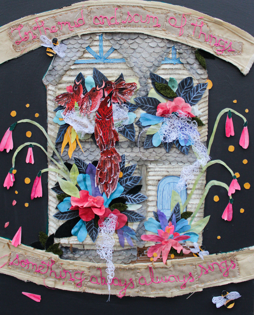 🔴Something Always Always Sings. 2020. 25x30. Fabric, embroidery, paper and gouache on birch panel.  