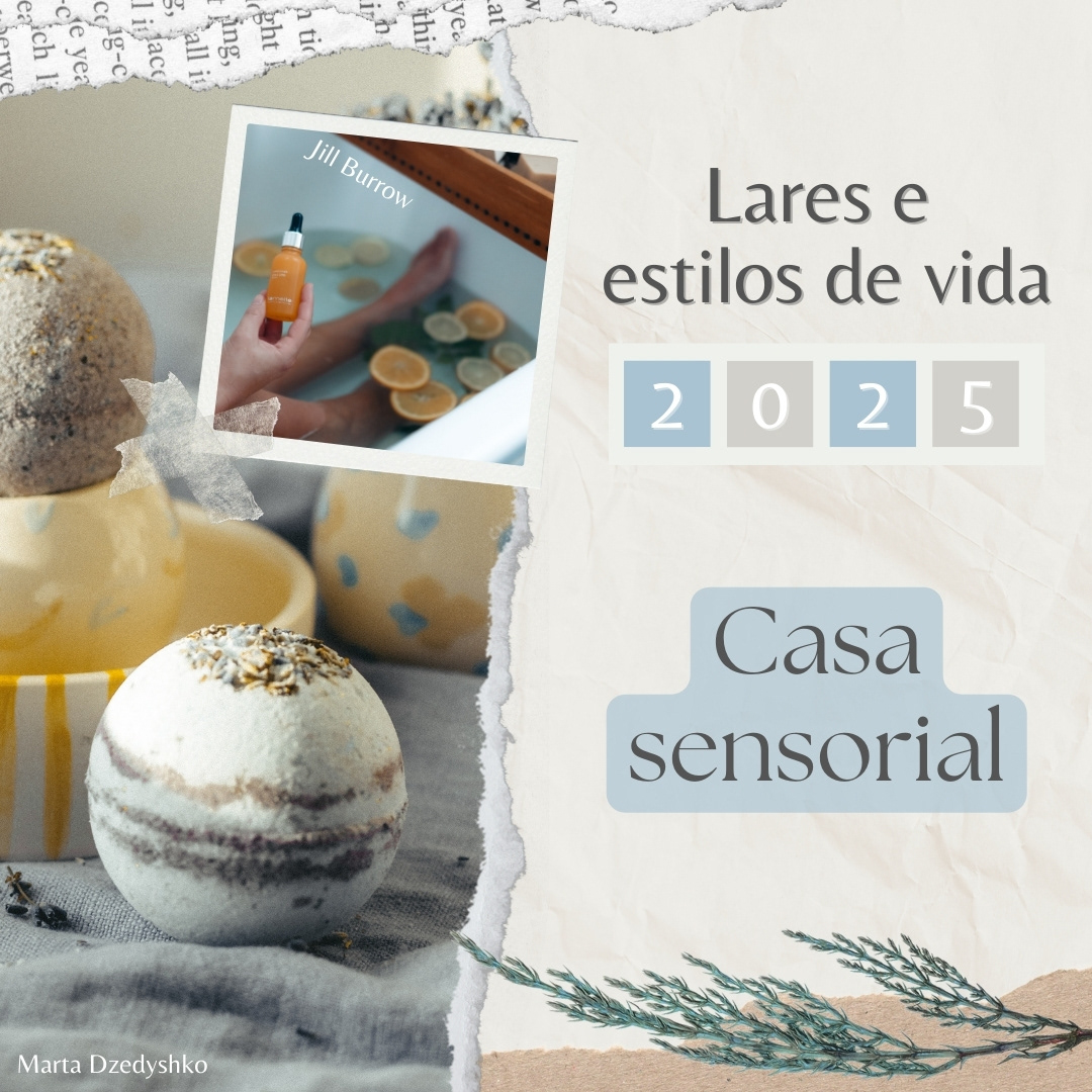 Tendência "Casa sensorial" - Parte 1