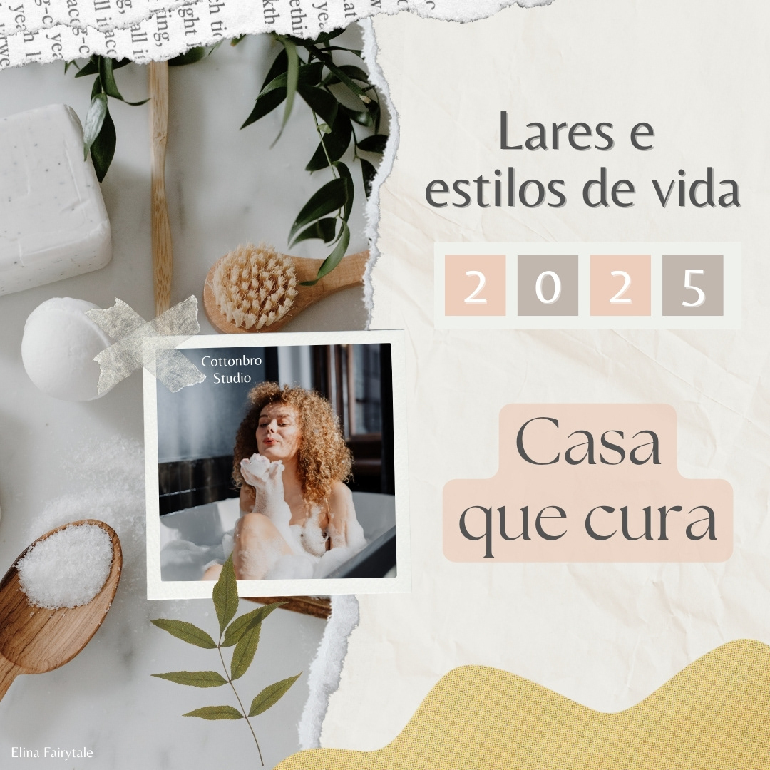 Tendência "Casa que cura" - Parte 1