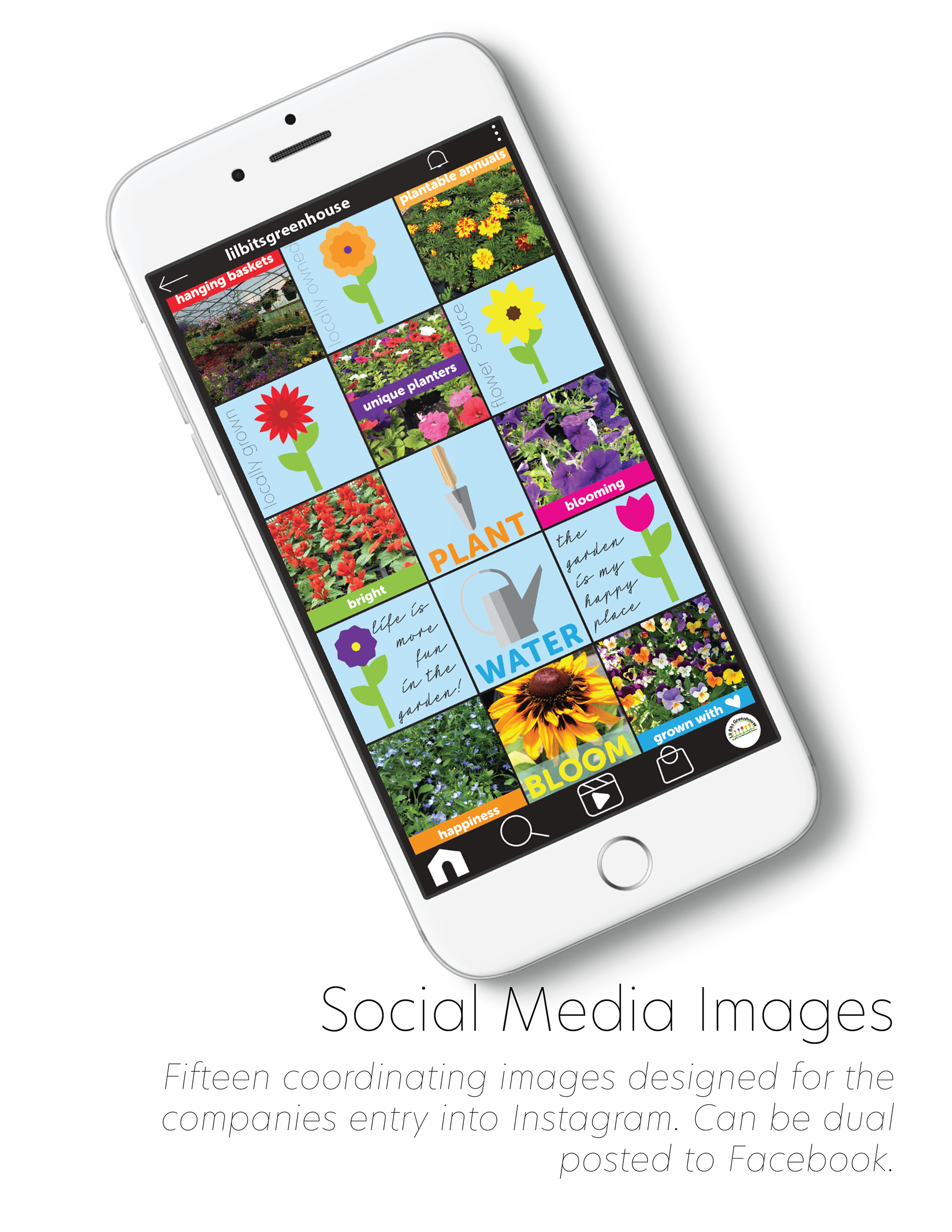 Page ten of the Lil Bits Greenhouse branding folder shows a iPhone with a mockup of Instagram images. 15 coordinating images were created for Lil Bits Greenhouse to begin using Instagram to reach customers. 