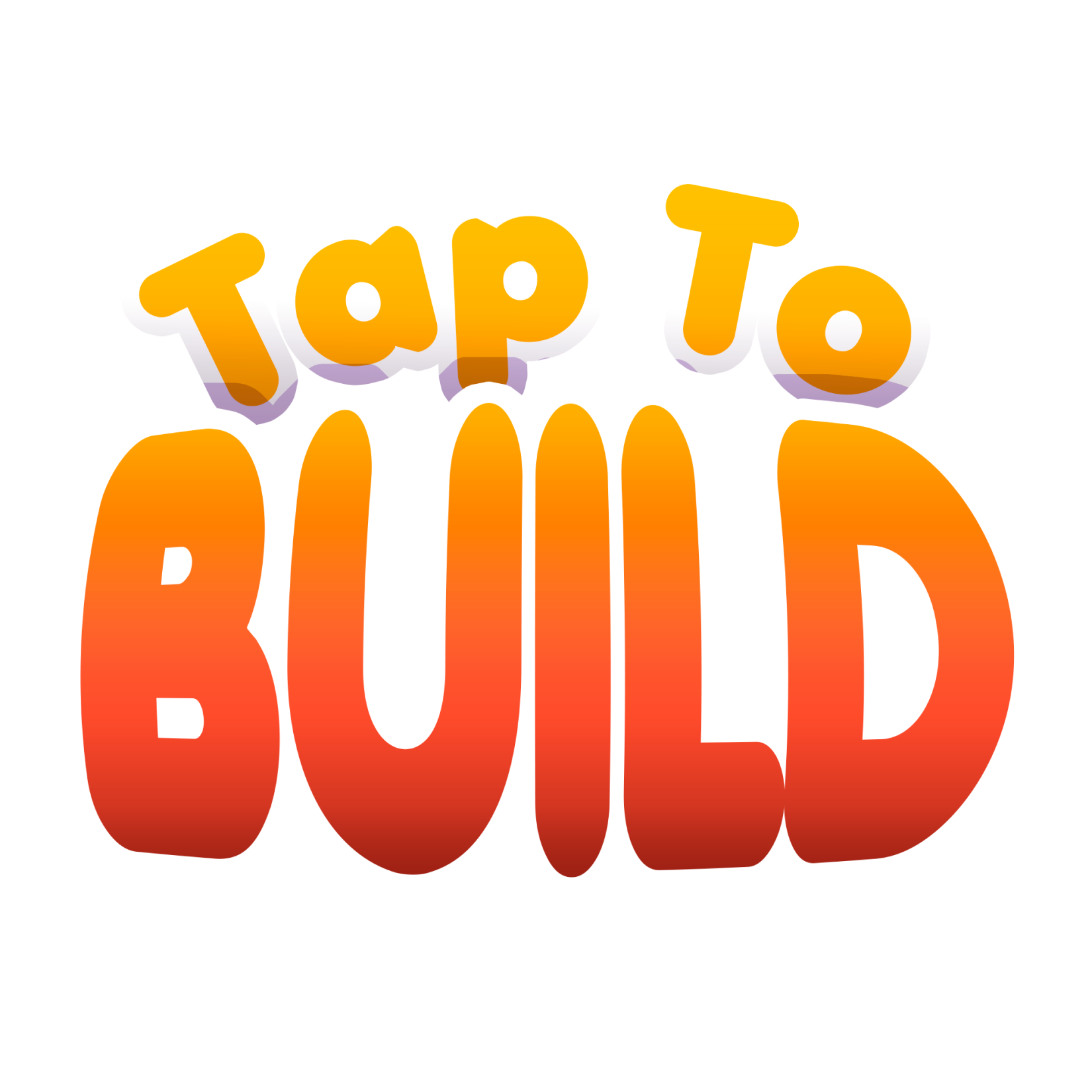 Tap to Build