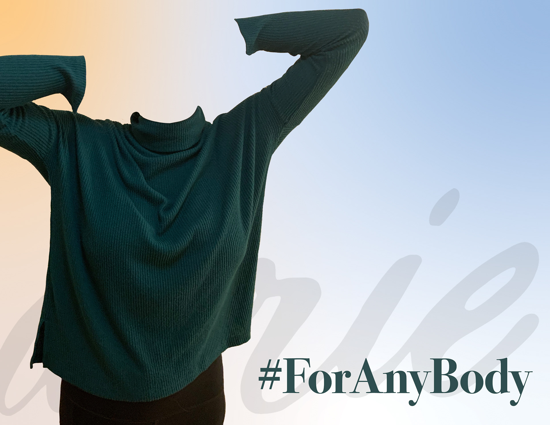 A woman's body wearing a green turtle-neck shirt is shown. A headline reading #ForAnyBody appears in the lower right corner of the image.