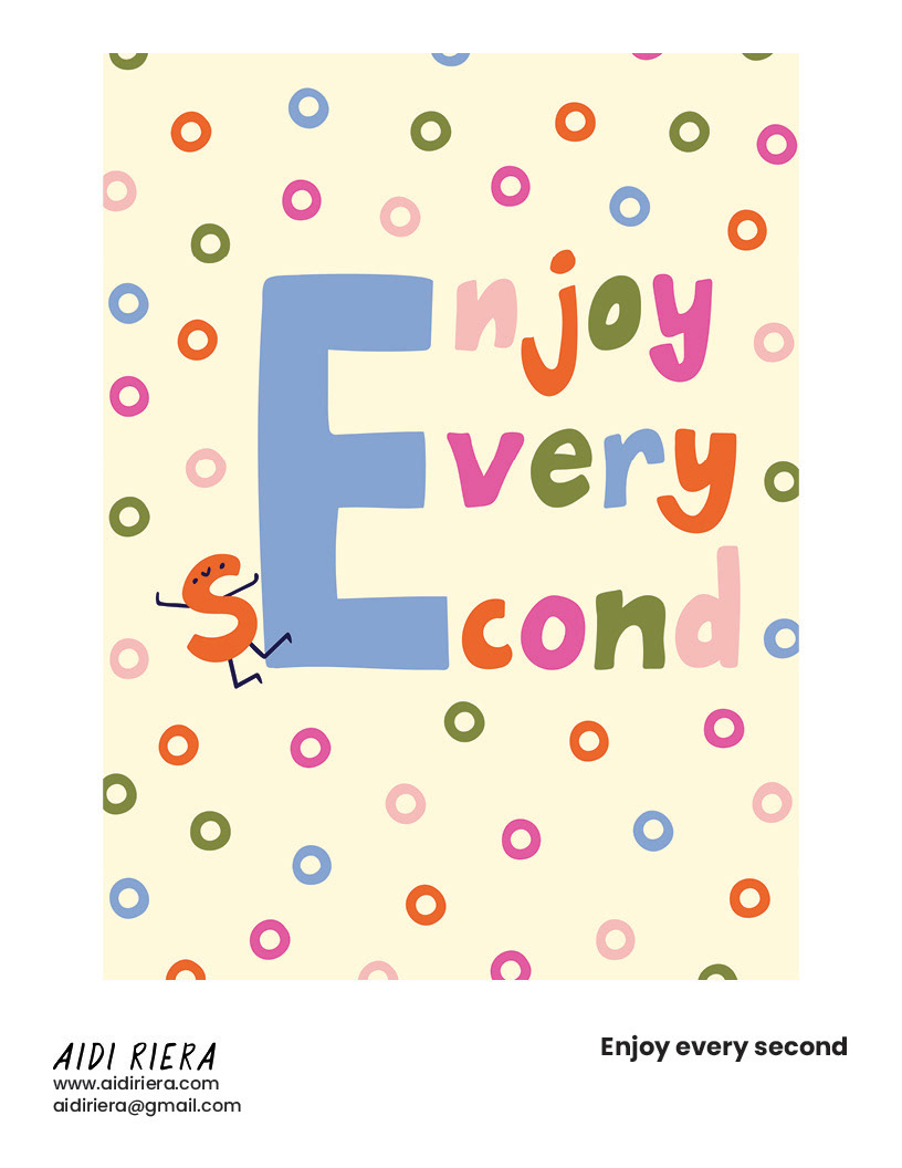 Enjoy every second