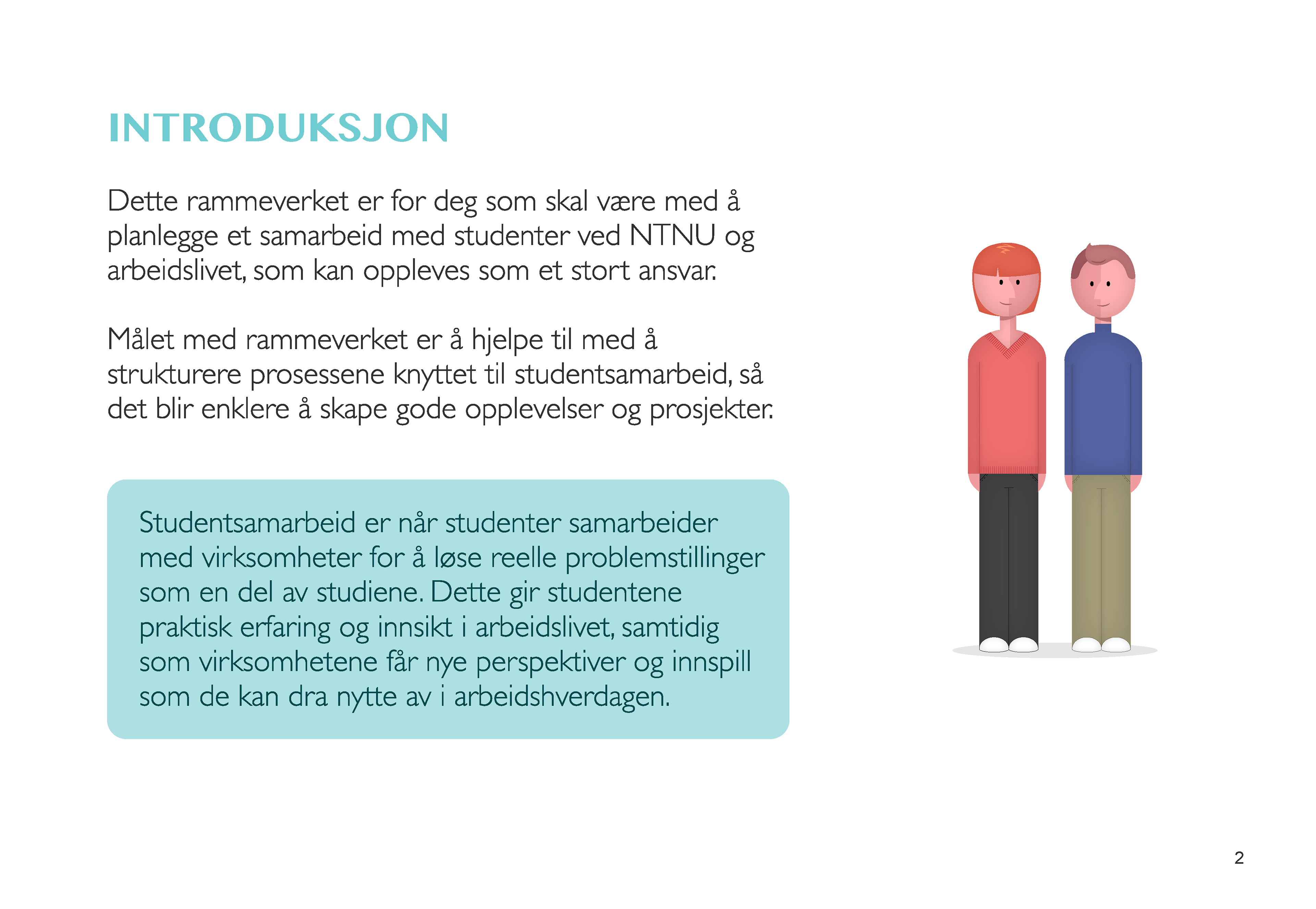 Rammeverkets målgruppe og formål