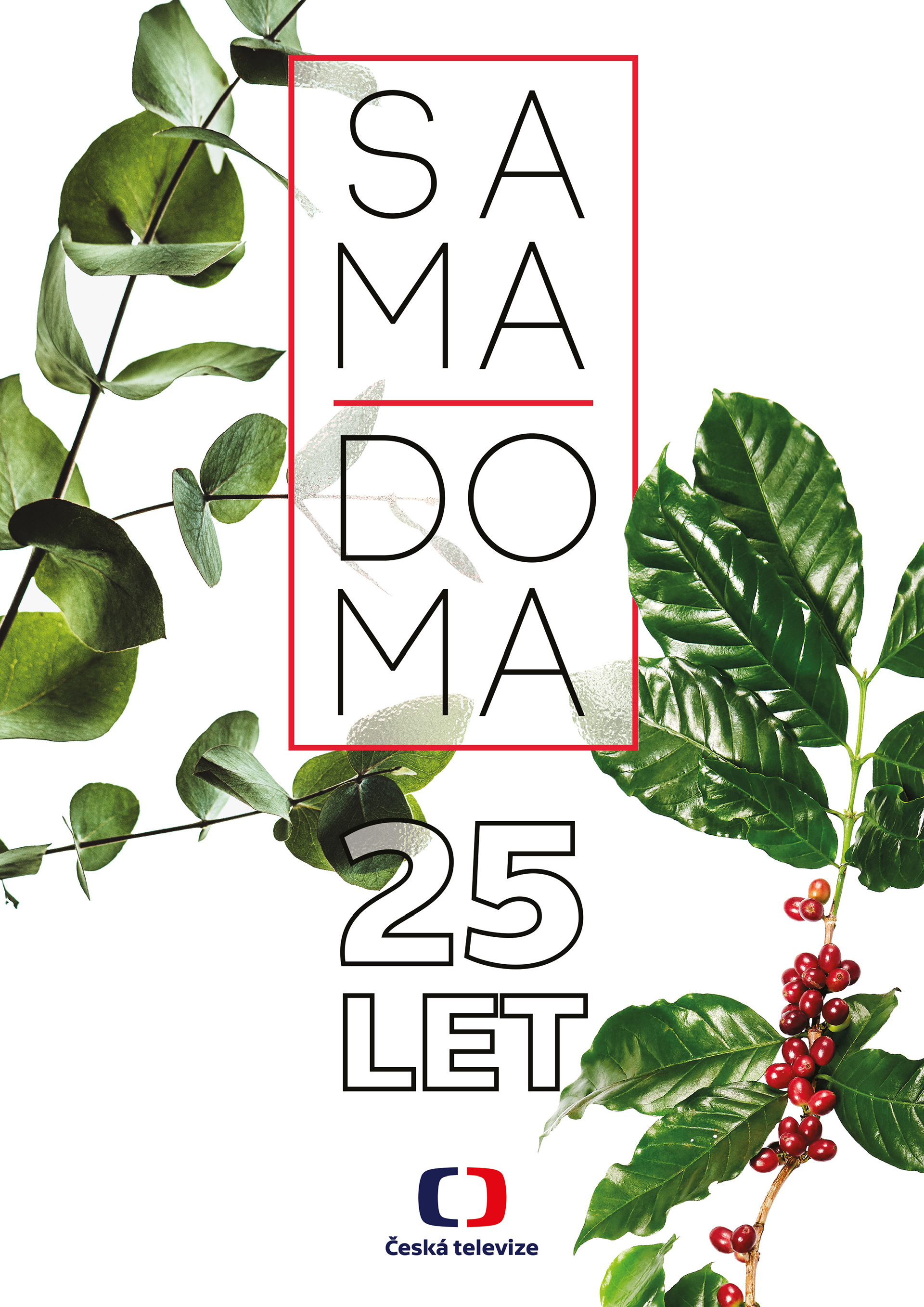 Poster 25. years of tv show Sama doma