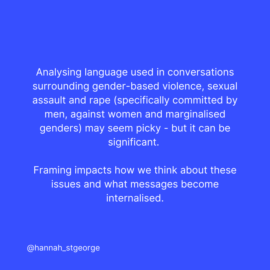 Instagram Post: 'How we talk about gender-based violence and sexual assault in the media and as a society' - Created by Hannah St. George