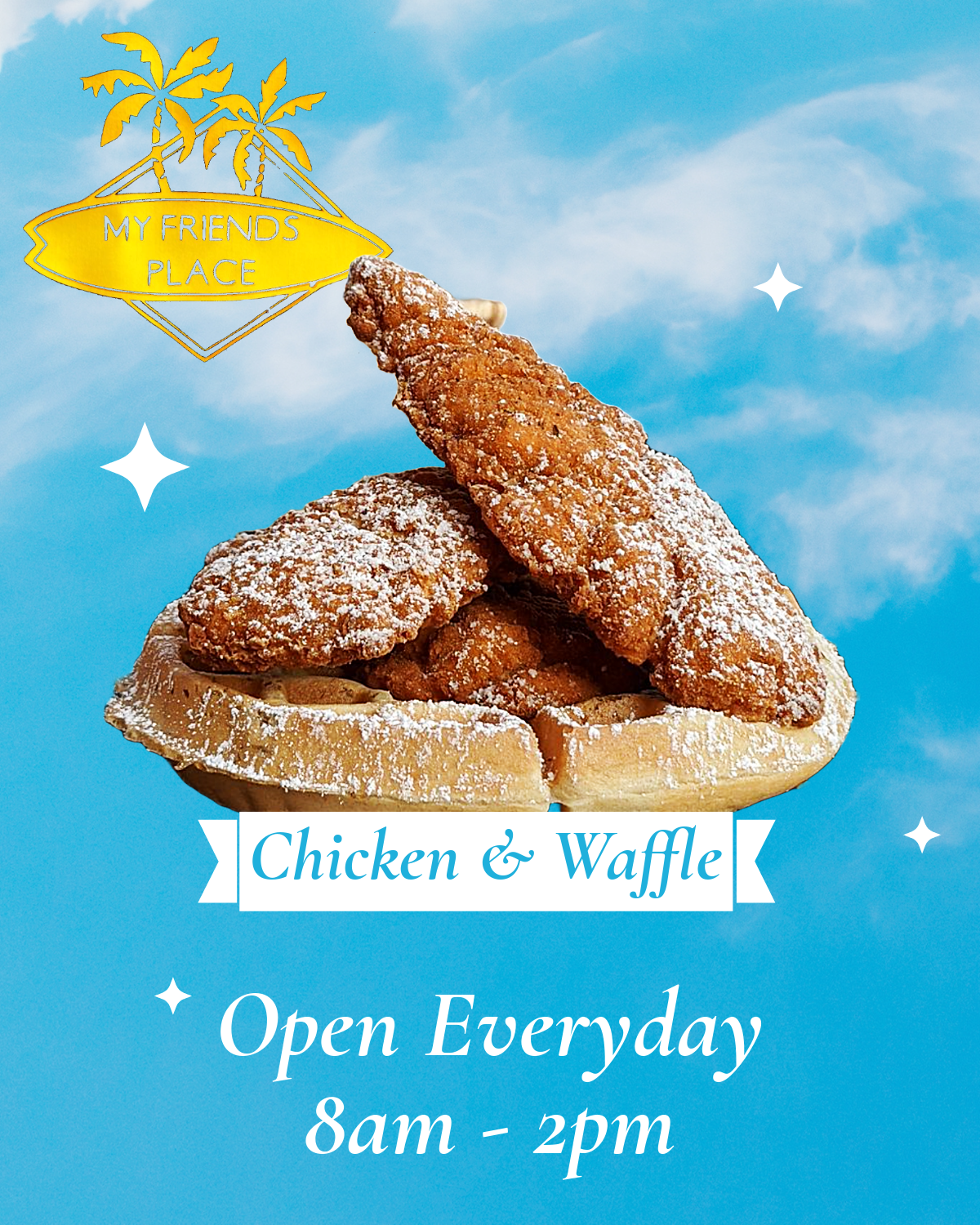 My Friends Place - Chicken & Waffle