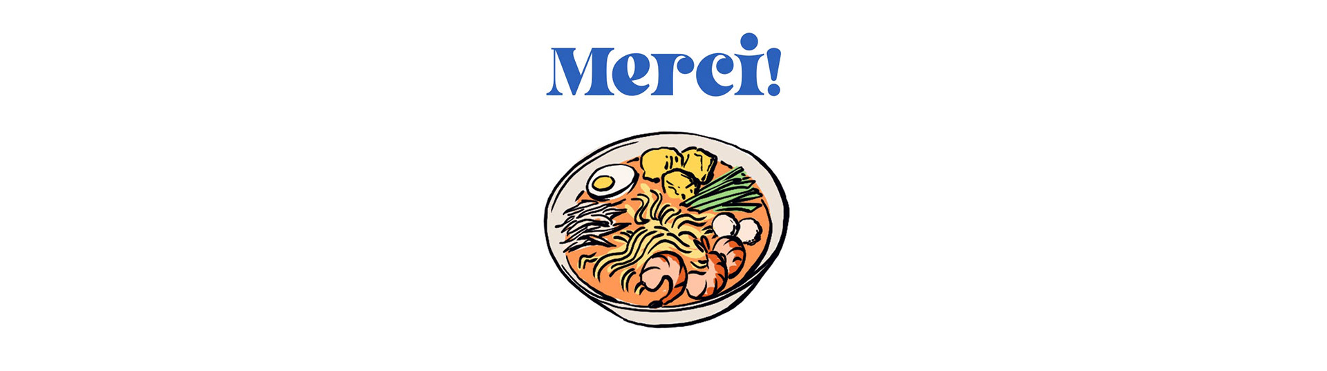 Texte: Merci! Image: illustration d'un bol de laksa