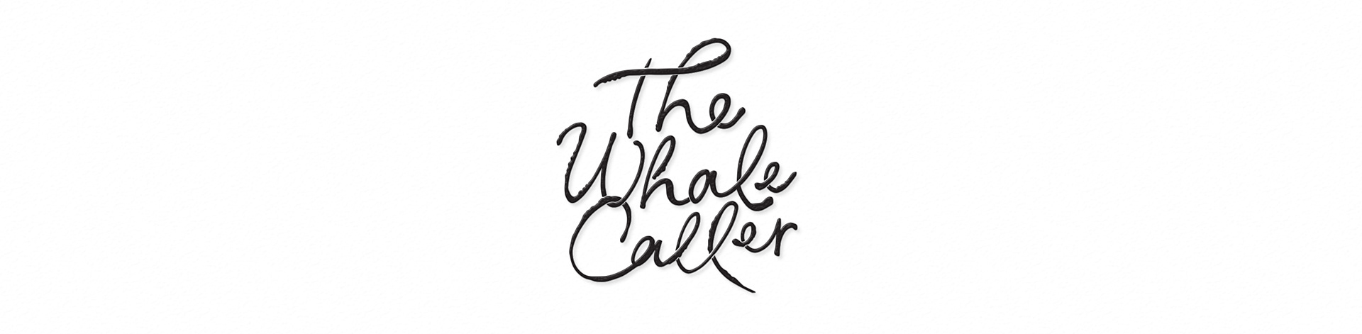 The Whale Caller hand-lettered logo