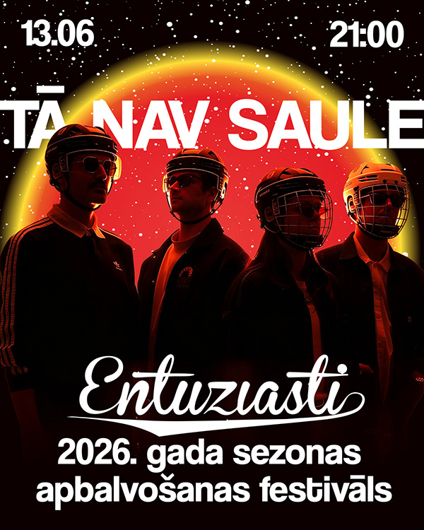 Koncerta plakāts: Tā nav saule, 13.06. 21:00