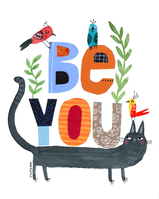 BE YOU _Be You- Cat- Words _  Creatif