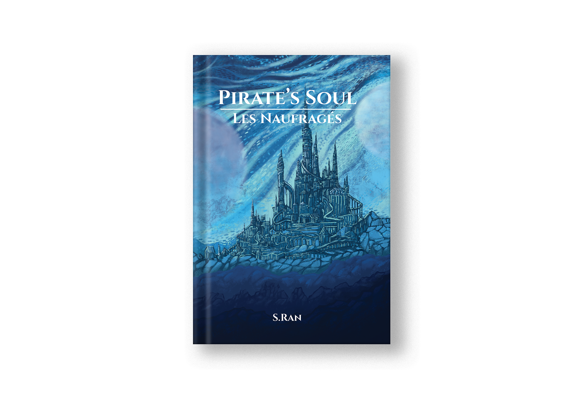 Pirate's Soul : Les Naufragés - Tome 2 de S.Ran