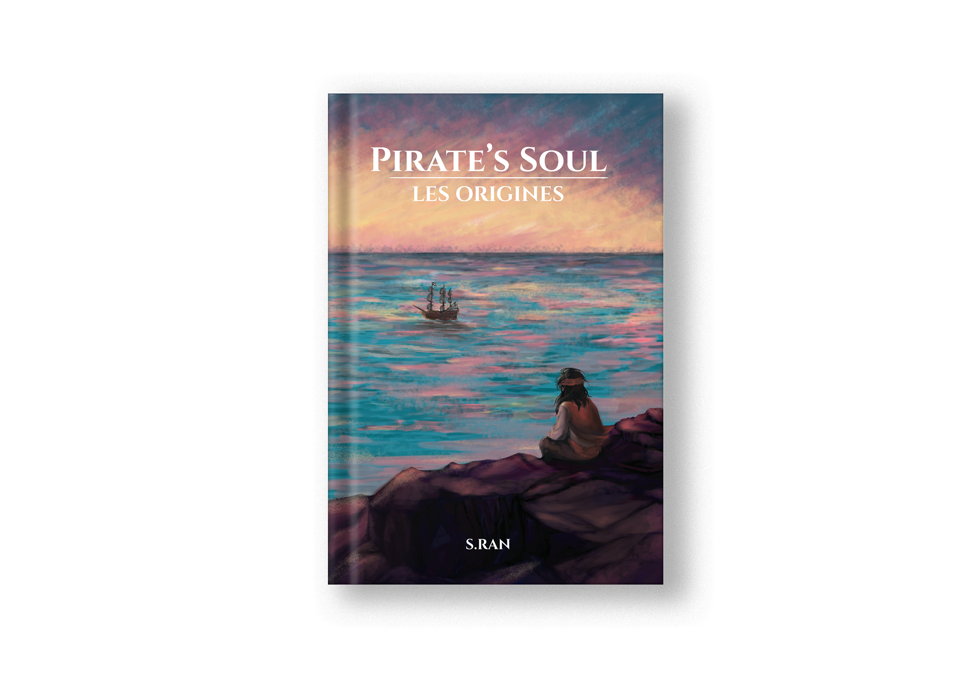 Pirate's Soul : Les Origines - Tome 1 de S.Ran