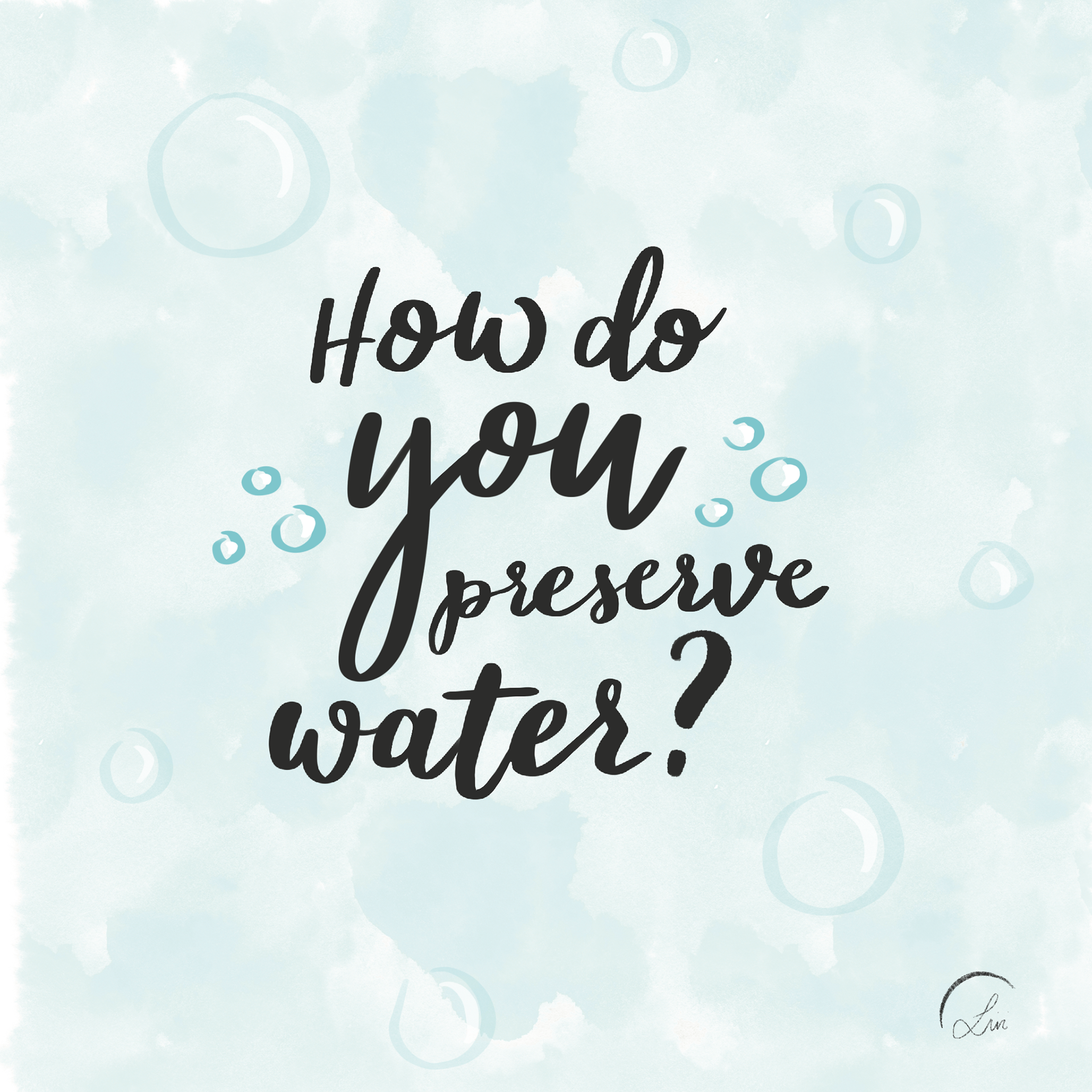 "How do you preserve water?"