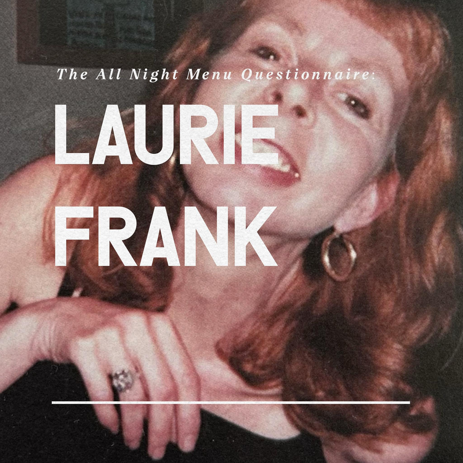Laurie Frank-The All Night Menu Questionnaire-Sam Sweet