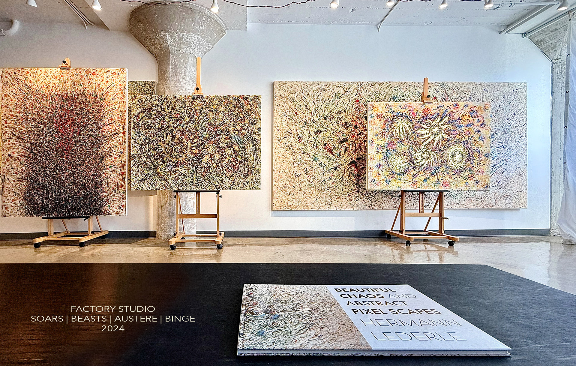 SOARS-BEASTS-AUSTERE-BINGE Paintings by Hermann Lederle at Factory Studio 2024 with Brochure Beautiful Chaos and Abstract Pixel Scapes