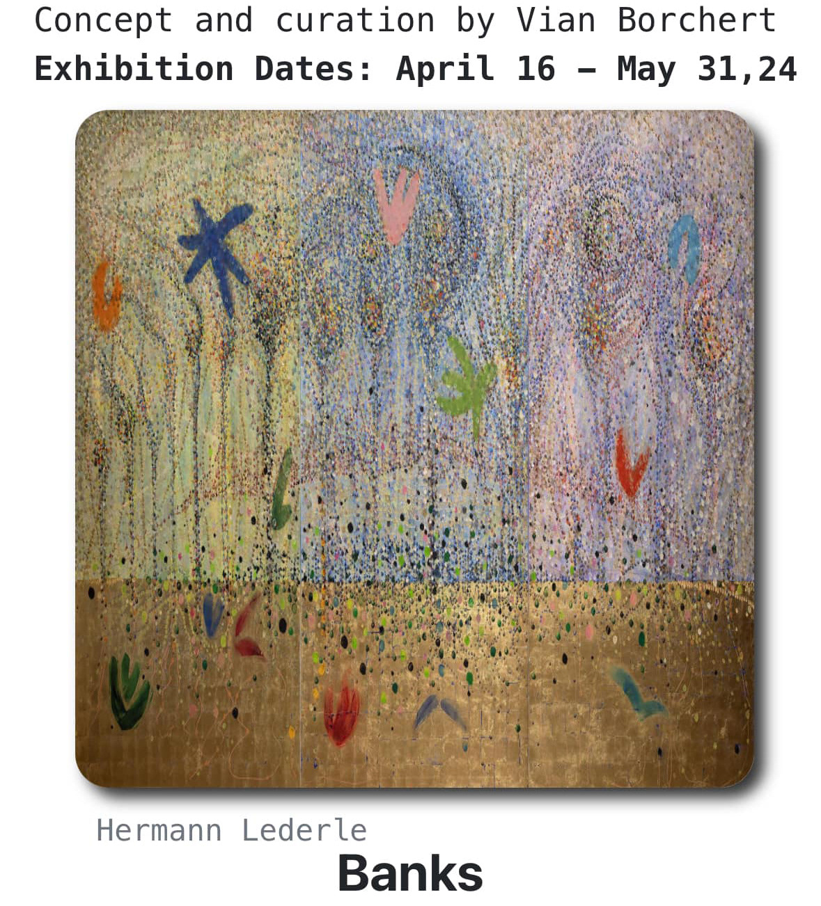 VB Contemporary is delighted to present its Spring season group exhibition titled "IN SPRING" with a stellar line-up of accomplished artists INCLUDING HERMANN LEDERLE
