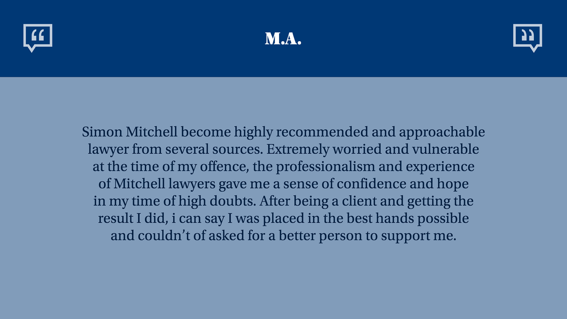 Client testimonial for Mitchell Lawyers: M.A