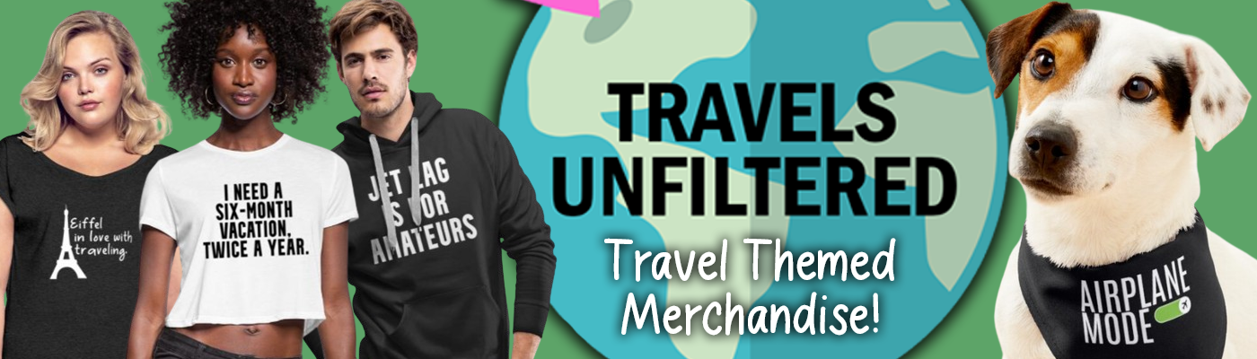 Travels Unfiltered Spreadshirt Merchandise Shop Cover Image