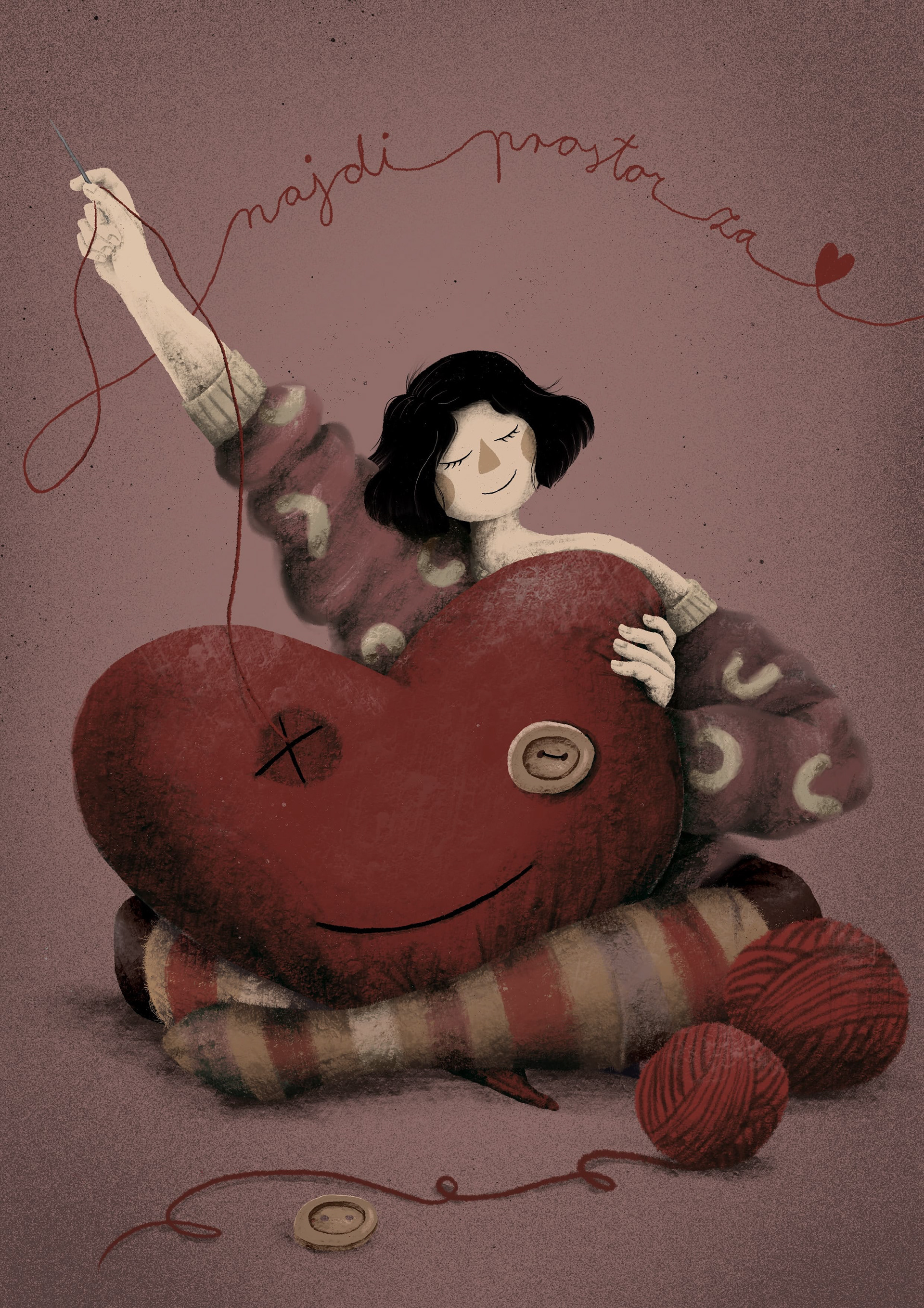 lustration of a smiling woman sewing a large red heart with a needle and thread, sitting in a cozy setting. The thread spells out 'najdi prostor za' in cursive handwriting, with a small heart symbol at the end. Balls of yarn and buttons surround the scene, creating a warm, handmade aesthetic. Illustration by Darka White