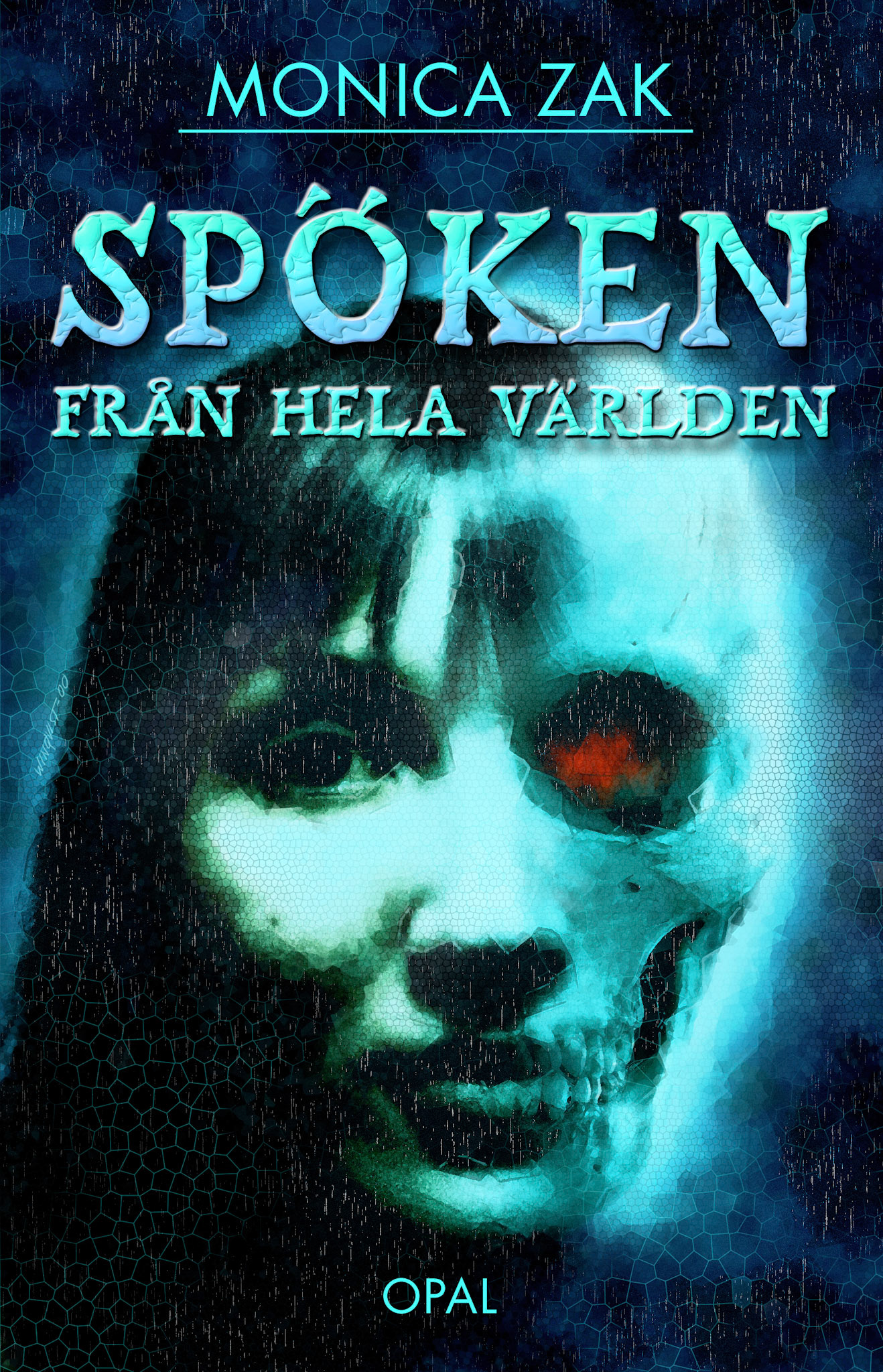 Spöken från hela världen Omslag / Opal