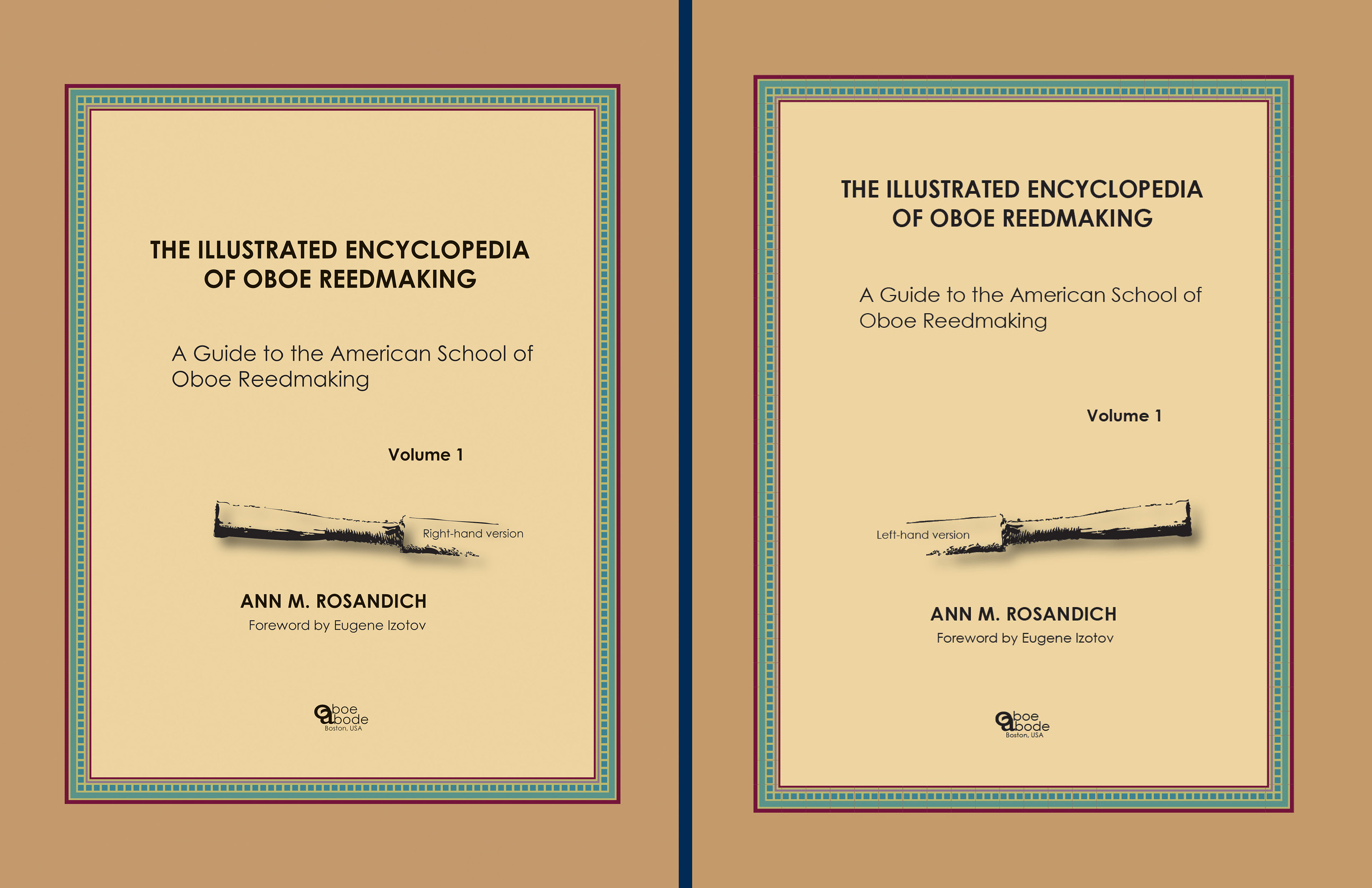The Illustrated Encyclopedia of Oboe Reedmaking, Volume 1, front covers