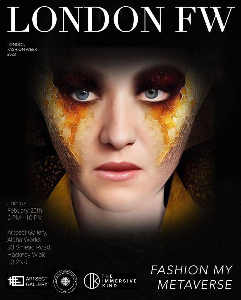Fashion my Metaverse in London, Artsect Gallery - February 17-20, 2023