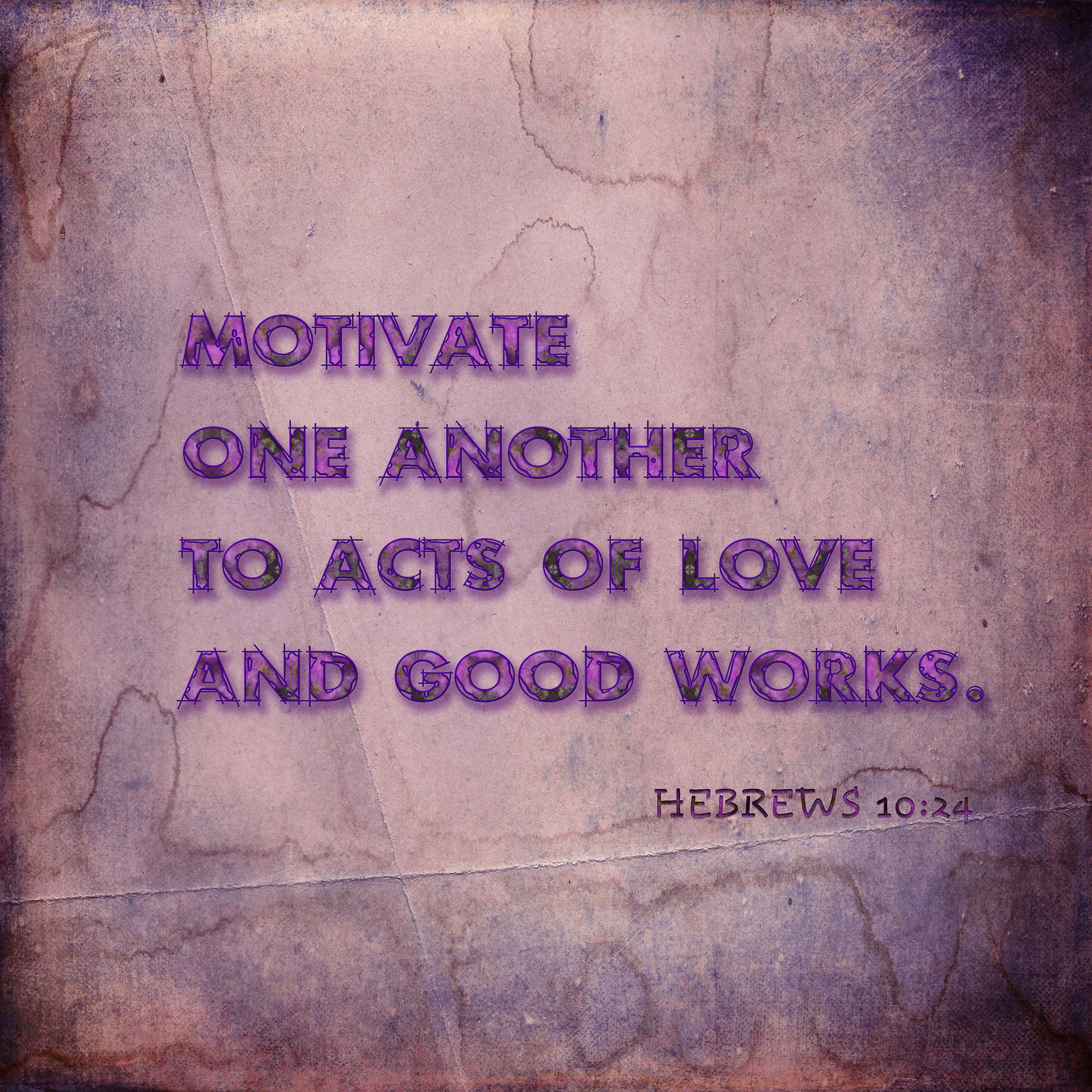 Motivate One Another