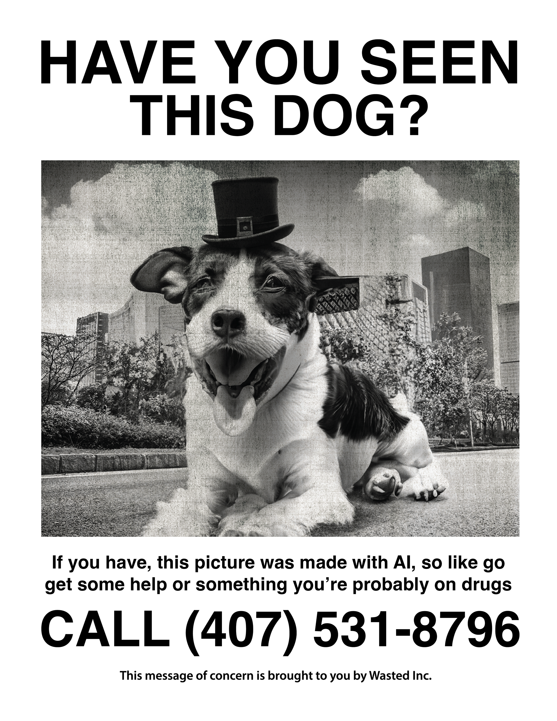 AI Dog joke guerilla marketing flyer by austin taylor of wasted inc.