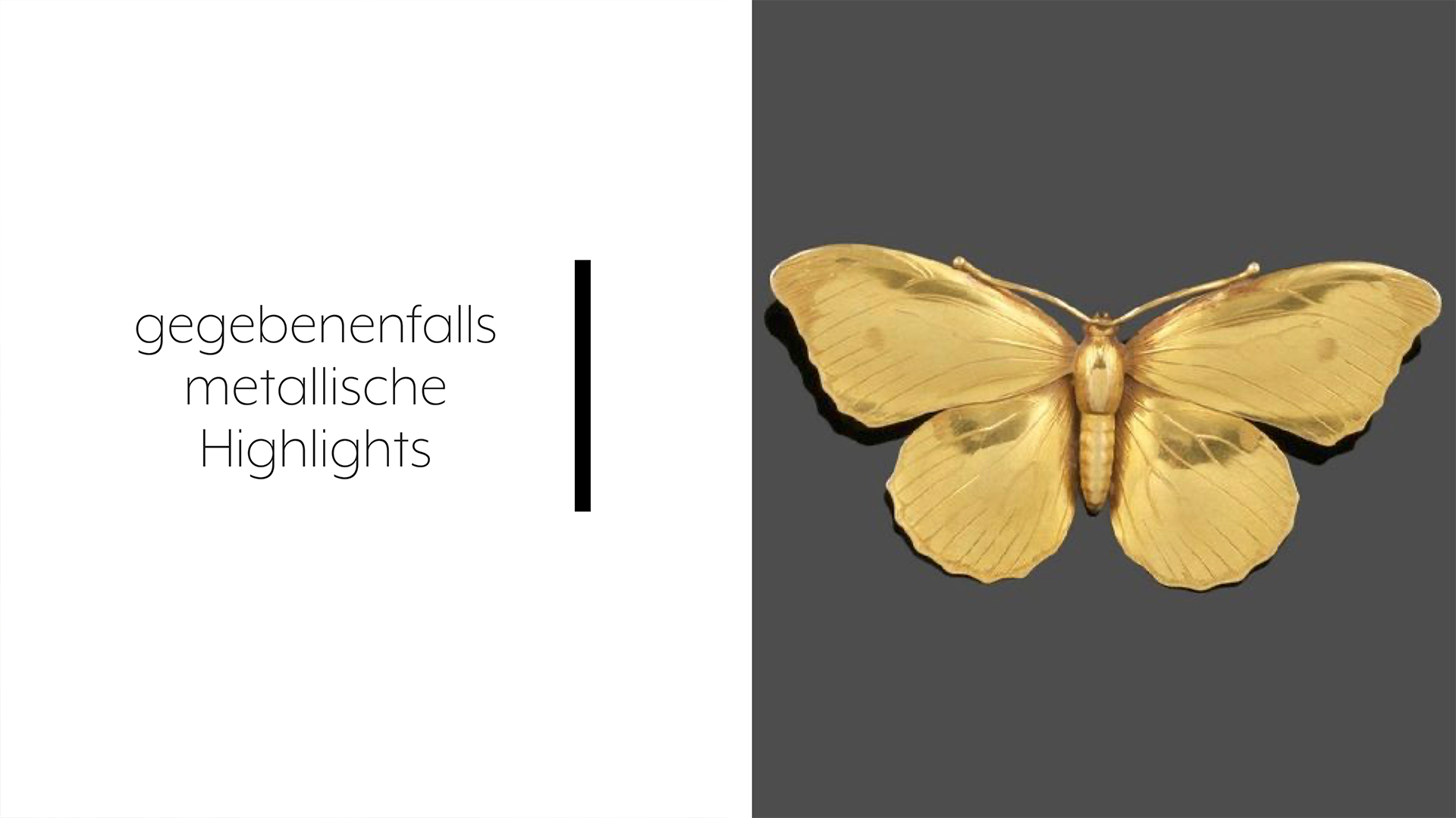 sometimes metallic highlights 