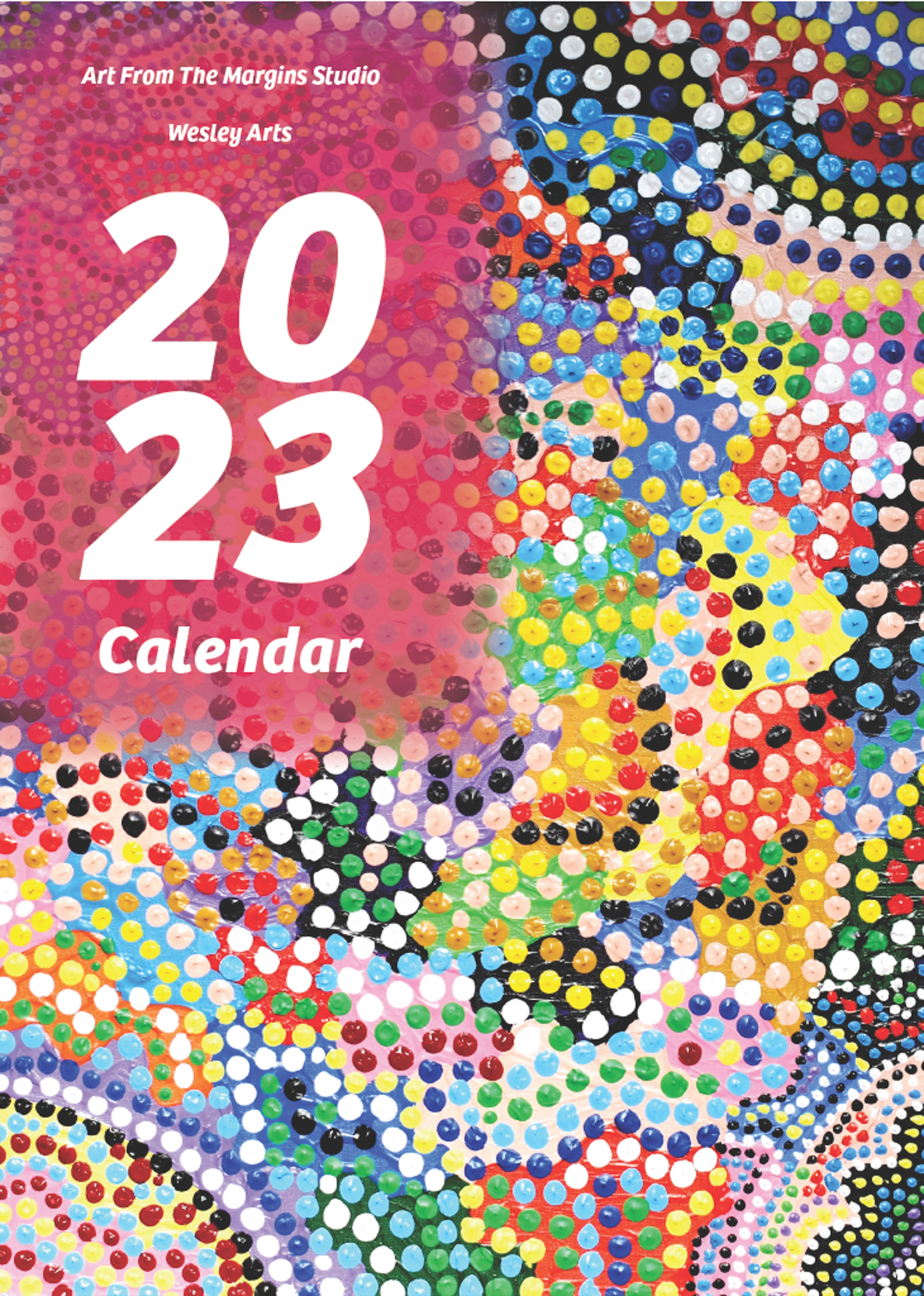 Art From The Margins/Wesley Arts 2023 Calendar