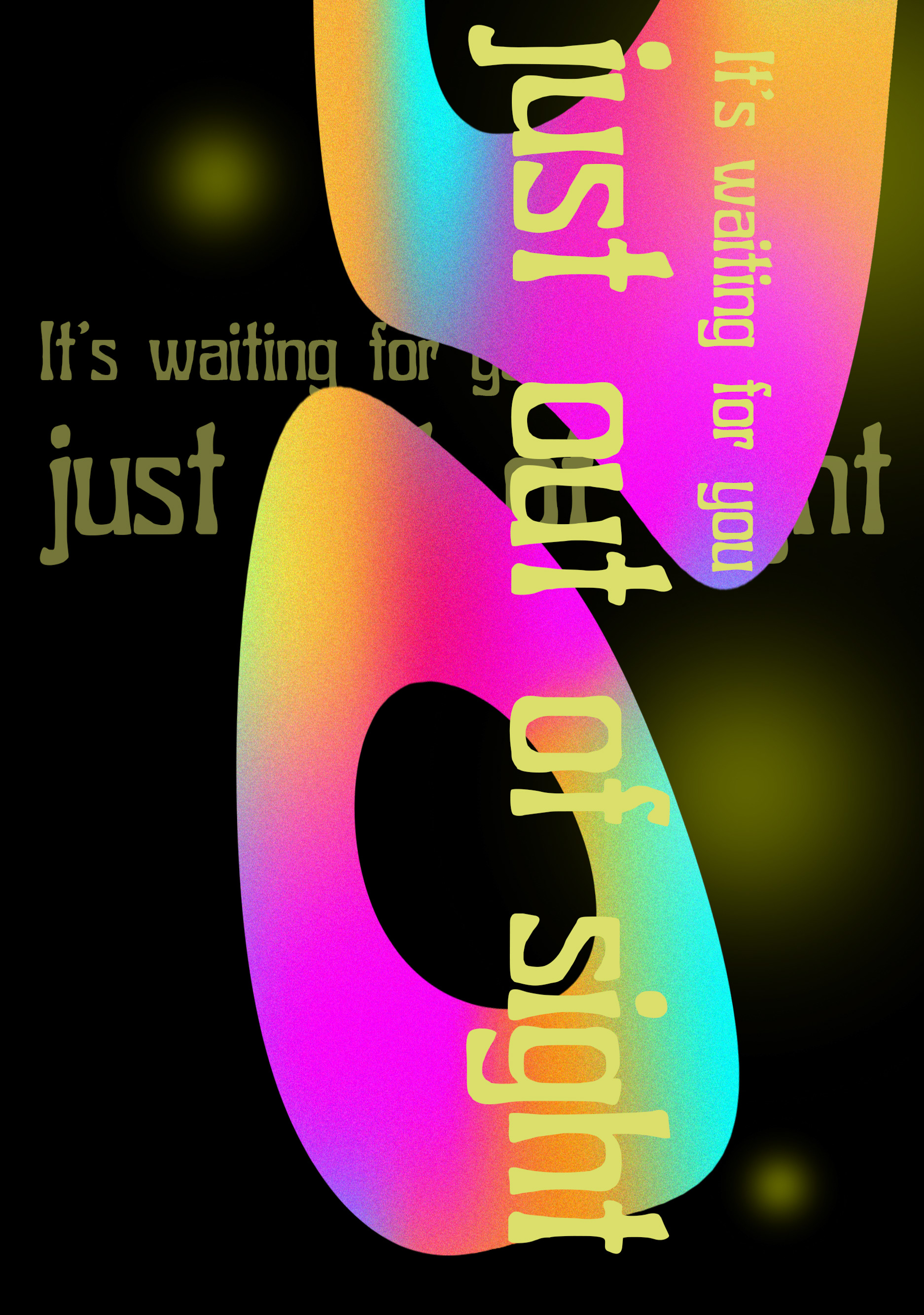 Just Out Of Sight Typographic Poster 2023, Illustrator & Photoshop