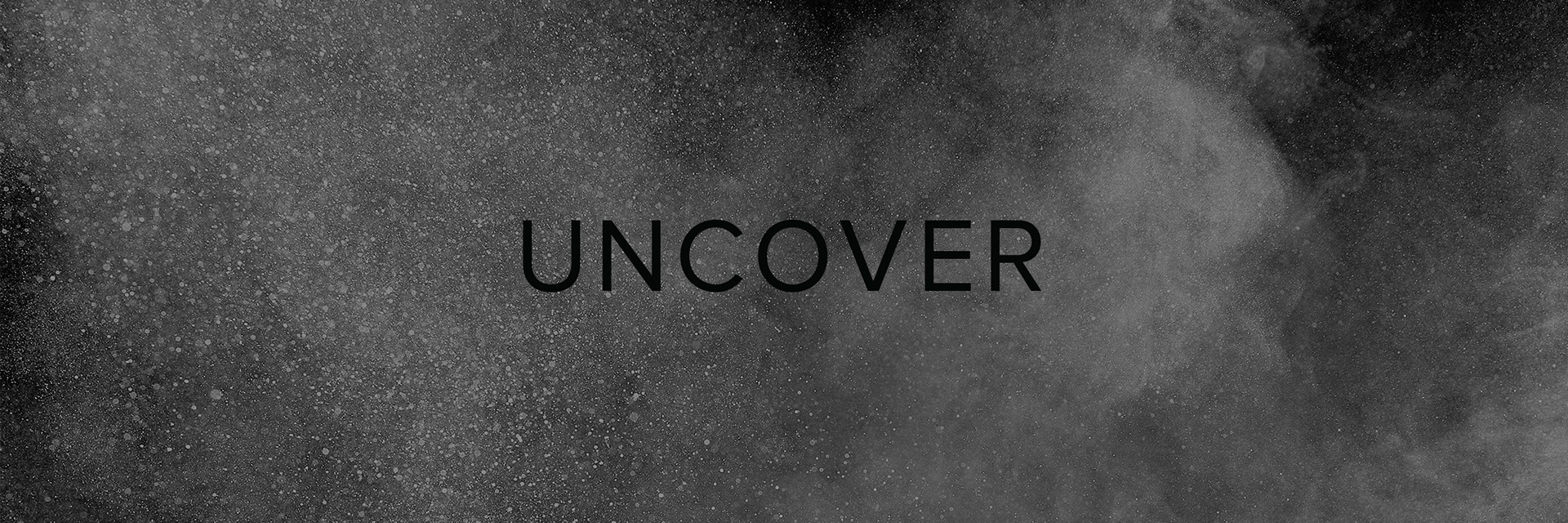 Uncover