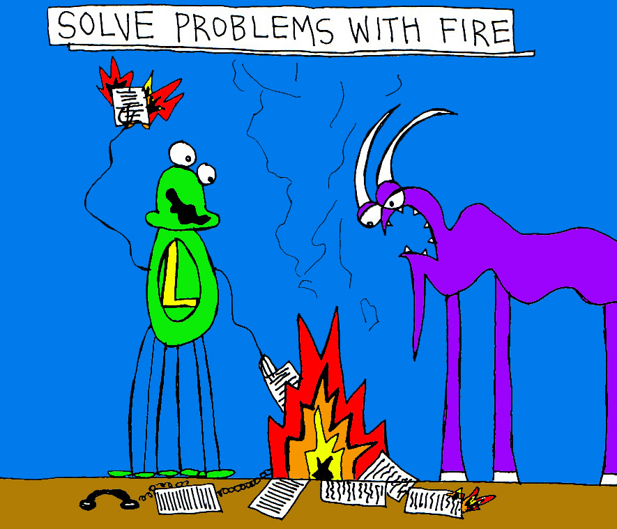 John's Commentary: It'd be alot easier if fires could "accidentally" destroy the things that cause us strife.