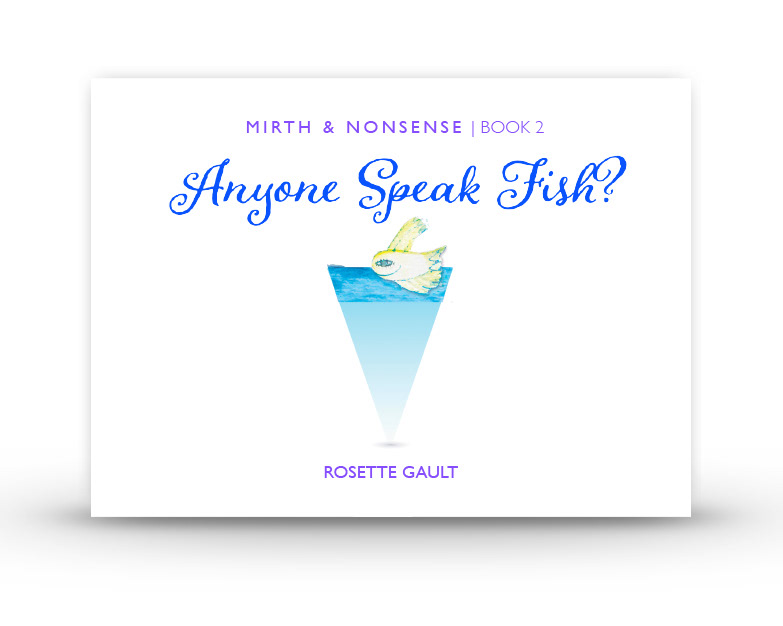 cover Anyone Speak Fish? by Rosette Gault, ISBN 978-1-952060-97-7 Print