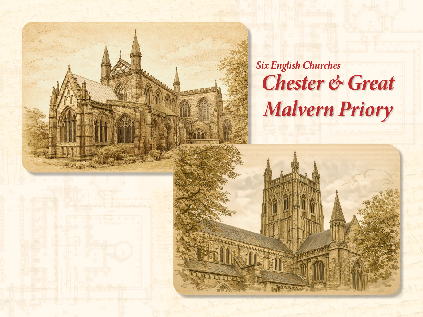 Chester Cathedral & Gt Malvern Priory