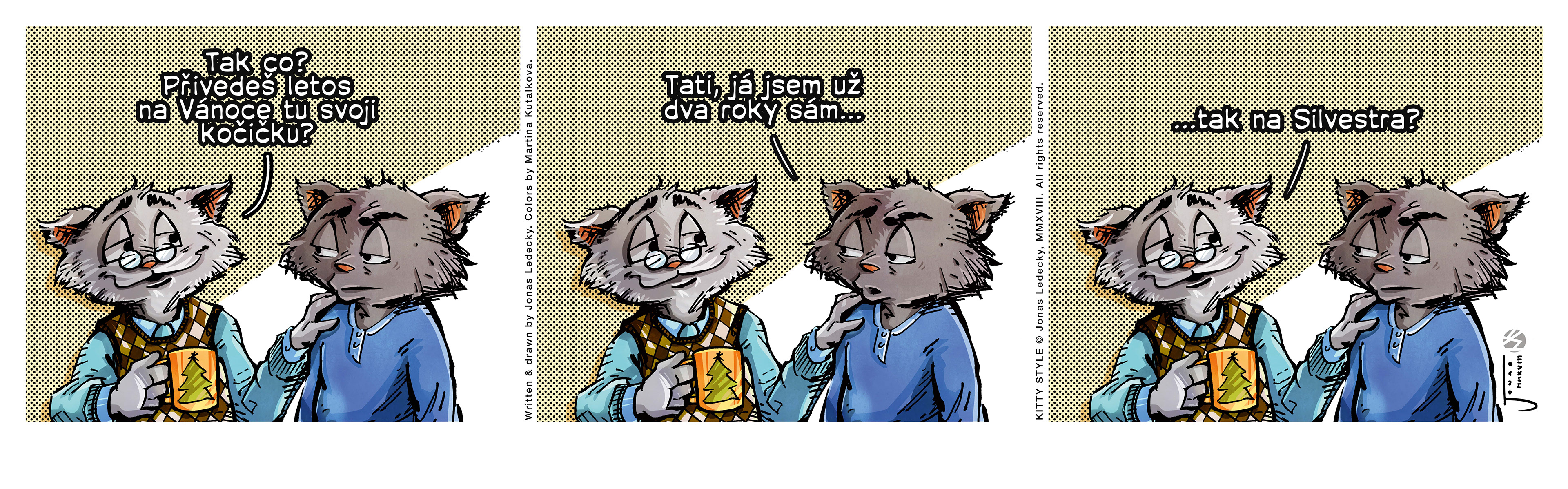 "So? Are you bringing your girlfriend over this Christmas?" | "Dad, I've been alone for the last two years..." | "...New Year's then?"