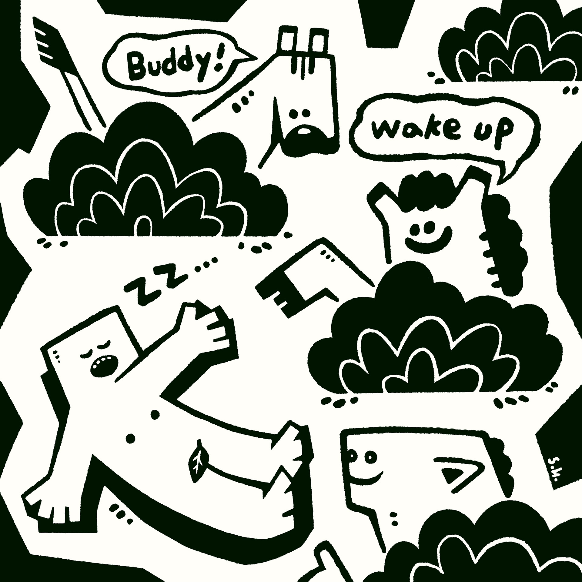 Buddy! Wake Up!