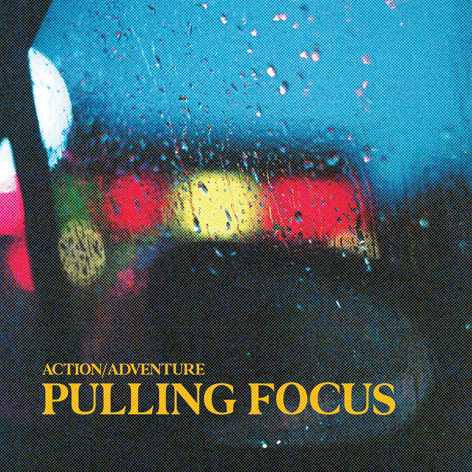 Action Adventure "Pulling Focus" Album Artwork 2021